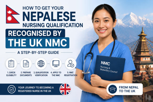 How to Get Your Nepalese Nursing Qualification Recognised by the UK NMC: Complete Step-by-Step Guide (2026)